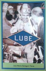 Libro de la historia de la Motocicleta Lube, comprende desde